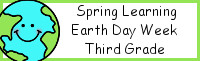 Spring Learning: Third Grade Earth Day Week
