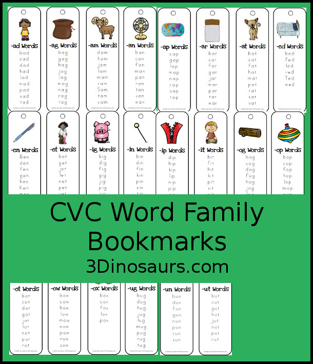 Free CVC Word Family Bookmarks. 4 Bookmarks per page - The following endings: -ad, -ag, -am, -an, -ap, -ar, at, -ed, -en, -et, -ig, -in, -ip, -it, -og, -op, -ot, -ow, -ox, -ug, -un, & -ut - 3Dinosaurs.com