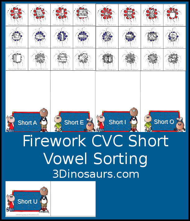 Free Firework CVC Short Vowel Sorting Printable - five short vowel sorting mats with match CVC pictures on fireworks to sort to each of the short vowel mats. - 3Dinosaurs.com