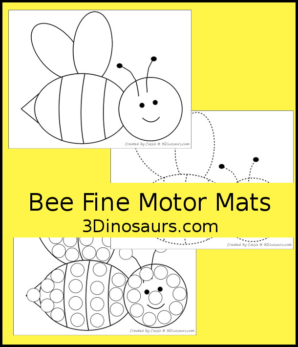 Free Bee Fine Motor Mat Printables - you have 3 fine motor mats: a bee template, a bee tracing worksheet, and a bee dot marker page. There are great for tot, preschool, prek, and kindergarten - 3Dinosaurs.com