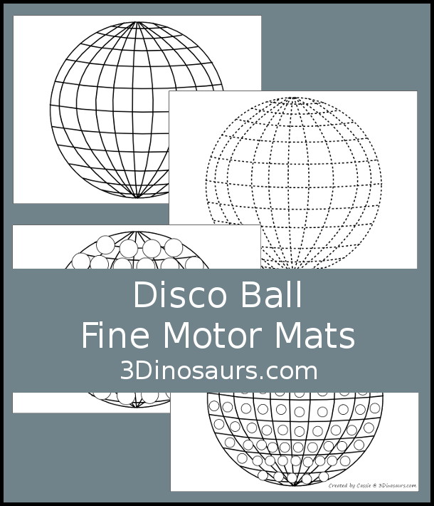 Free Disco Ball Fine Motor Mat Printables For New Years - You can also call this a countdown ball. A fun fine motor set with disco ball template, disco ball tracing, disco ball q-tip, disco ball dot marker page. Four fine fine motor mats for New years. - 3Dinosaurs.com