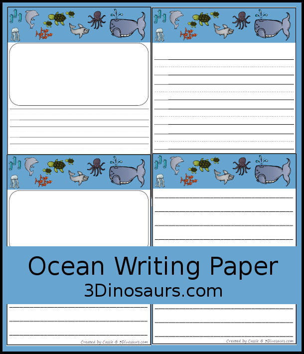 Free Ocean Writing Paper - you have four pages of writing paper with guidelines and single page lines. You have a space for drawing and lines or just a page with lines for kids to have fun writing. 3Dinosaurs.com