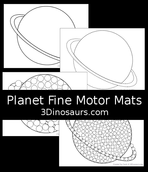 Free Planet Fine Motor Mats for a Fun Space Theme. You have a planet with a template, tracing page, dot marker page and a q-tip page. A simple way to work on fine motor for a space theme. 3Dinosaurs.com