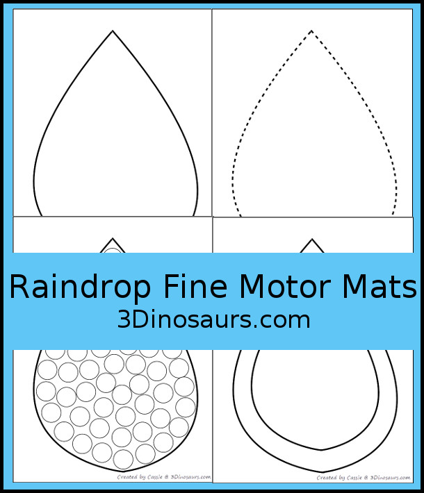 Free Raindrop Fine Motor Mat Printables -  with four pages of printables with raindrop template to color, raindrop to trace, raindrop playdough mat and a dot marker raindrop, all great for spring. - 3Dinosaurs.com