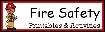 Fire Safety Printables & Activities
